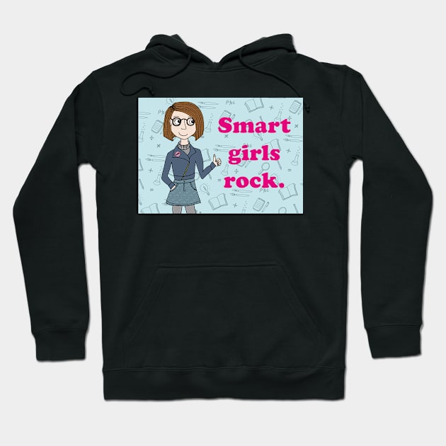 Smart Girls Rock Hoodie by MrsJDraws